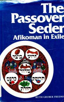 The Passover Seder : afikoman in exile (Symbol and culture)