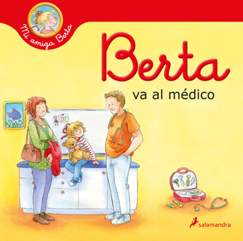 Hardcover Berta Va Al Médico / Berta Goes to the Doctors Office [Spanish] Book