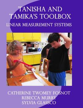Paperback Tanisha and Tamika's Toolbox: Linear Measurement Systems Book