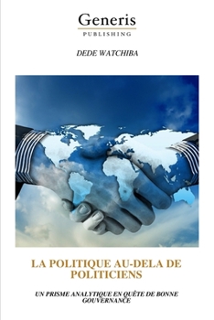 Paperback La Politique Au-Dela de Politiciens [French] Book