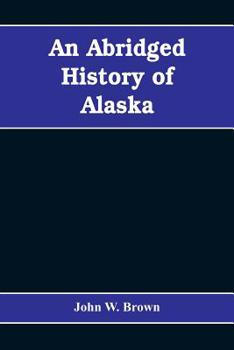 Paperback An abridged history of Alaska Book