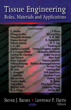 Hardcover Tissue Engineering: Roles, Materials and Applications Book