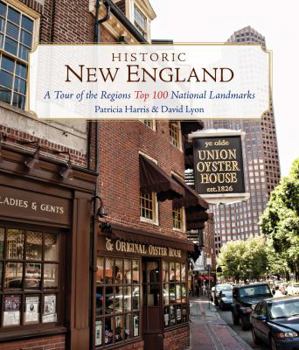 Paperback Historic New England: A Tour of the Region's Top 100 National Landmarks Book