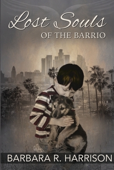 Paperback Lost Souls of the Barrio Book
