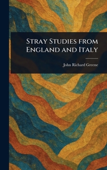 Hardcover Stray Studies From England and Italy Book