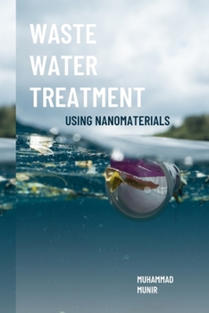 Paperback Waste Water Treatment Using Nanomaterials Book