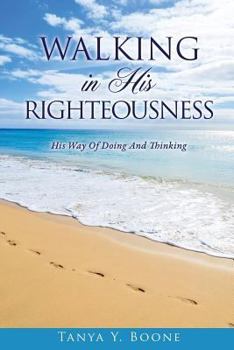 Paperback Walking in His Righteousness Book