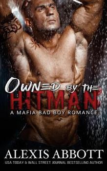 Owned by the Hitman - Book #1 of the Hitman