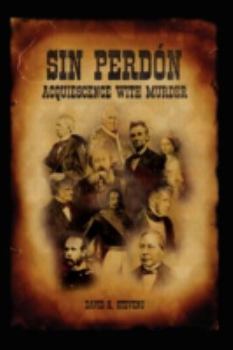 Paperback Sin Perdón: Acquiescence To Murder-Volume 2 Book