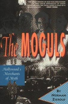 Paperback The Moguls: Hollywood's Merchants of Myth Book