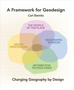 Paperback A Framework for Geodesign: Changing Geography by Design Book