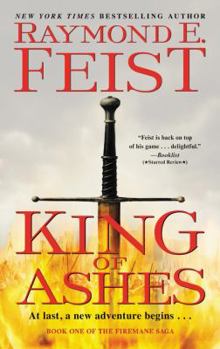King of Ashes - Book #1 of the Firemane Saga