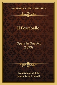 Paperback Il Pesceballo: Opera In One Act (1899) Book