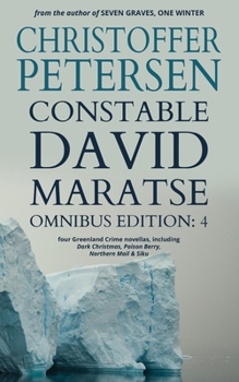 Paperback Constable David Maratse Omnibus Edition 4: Four Crime Novellas from Greenland Book