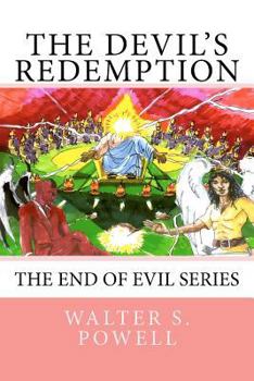 Paperback The Devil's Redemption: The End of Evil Series Book