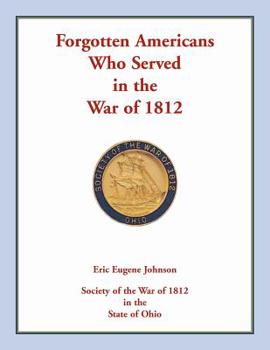 Paperback Forgotten Americans who served in the War of 1812 Book