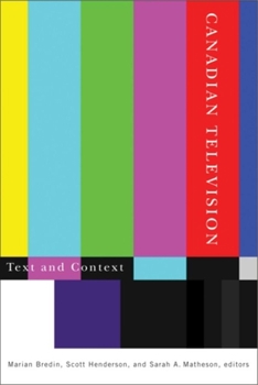 Paperback Canadian Television: Text and Context Book