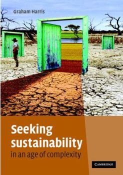 Paperback Seeking Sustainability in an Age of Complexity Book