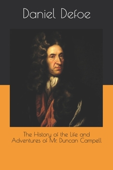 Paperback The History of the Life and Adventures of Mr. Duncan Campell Book