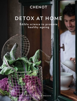 Hardcover Detox at Home: Edible Science to Promote Healthy Ageing Book