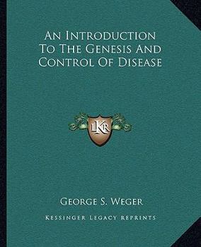 Paperback An Introduction To The Genesis And Control Of Disease Book