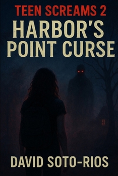 Teen Screams 2: Harbor's Point Curse