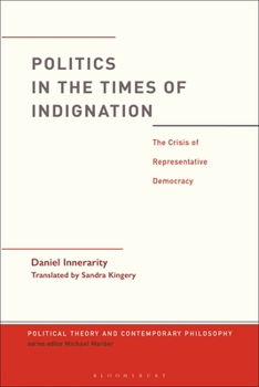Paperback Politics in the Times of Indignation: the Crisis of Representative Democracy Book