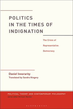 Paperback Politics in the Times of Indignation: The Crisis of Representative Democracy Book