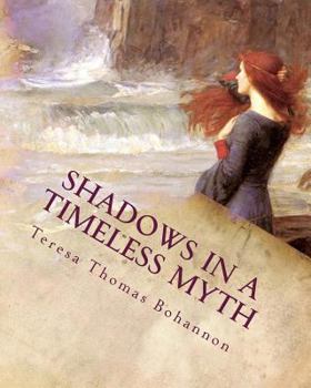 Paperback Shadows In A Timeless Myth: An Old-Fashioned Historical Romance, Paranormal Horror Novel Book