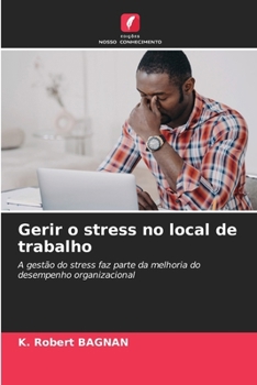 Gerir o stress no local de trabalho (Portuguese Edition)