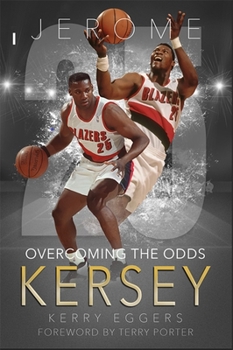 Paperback Jerome Kersey: Overcoming the Odds Book