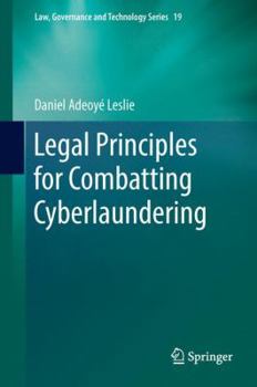 Hardcover Legal Principles for Combatting Cyberlaundering Book
