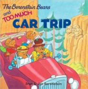 Paperback The Berenstain Bears and Too Much Car Trip [With Bingo Game] Book