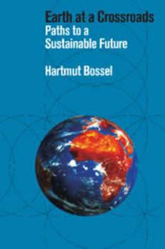 Paperback Earth at a Crossroads: Paths to a Sustainable Future Book