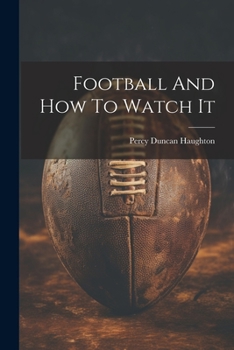 Paperback Football And How To Watch It Book