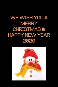 Paperback We Wish You A Merry Christmas And Happy New Year 2020: Cute Notebook Christmas and Happy New Year, Blank Lined Notebook / Journal / Diary Book