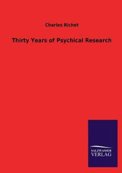 Paperback Thirty Years of Psychical Research Book