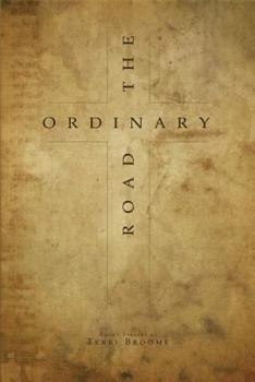 Paperback The Ordinary Road: Where Faith Became Sight Book