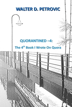 Paperback Quorantined - 4: The 4th Book I Wrote on Quora Book
