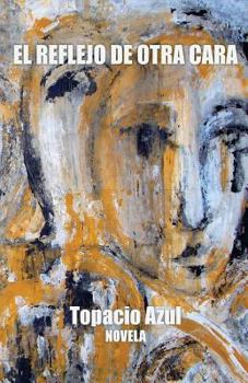 Paperback El Reflejo de Otra Cara [Spanish] Book