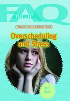 Library Binding Frequently Asked Questions about Overscheduling and Stress Book