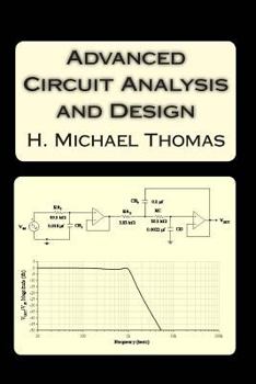 Paperback Advanced Circuit Analysis and Design Book