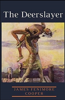 Paperback The Deerslayer Illustrated Book