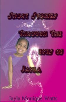 Perfect Paperback Short Stories Through The Eyes of Jayla Book