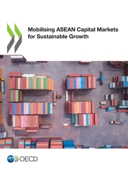 Paperback Mobilising ASEAN Capital Markets for Sustainable Growth Book