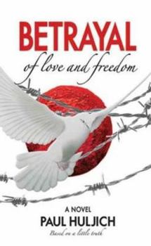 Hardcover Betrayal of Love and Freedom Book