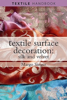 Paperback Textile Surface Decoration: Silk and Velvet Book
