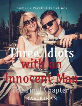 Paperback Three Idiots with an Innocent Man Book