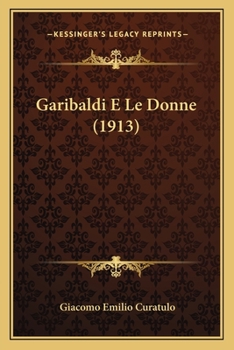 Paperback Garibaldi E Le Donne (1913) [Italian] Book