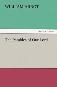 Paperback The Parables of Our Lord Book